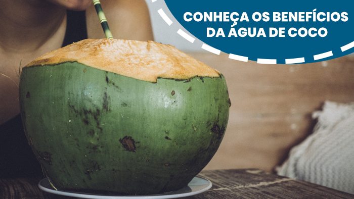 Conheça os benefícios da água de coco