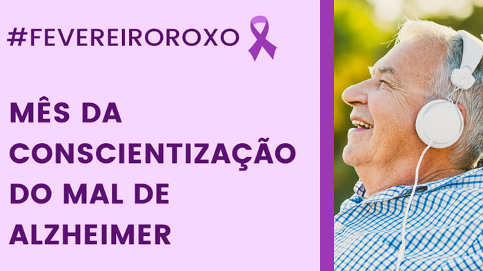 Fevereiro Roxo: no combate ao Alzheimer
