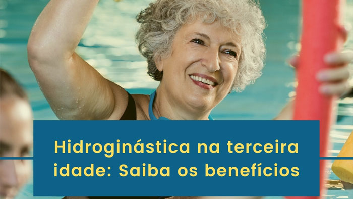 Hidroginástica na terceira idade: Saiba os benefícios