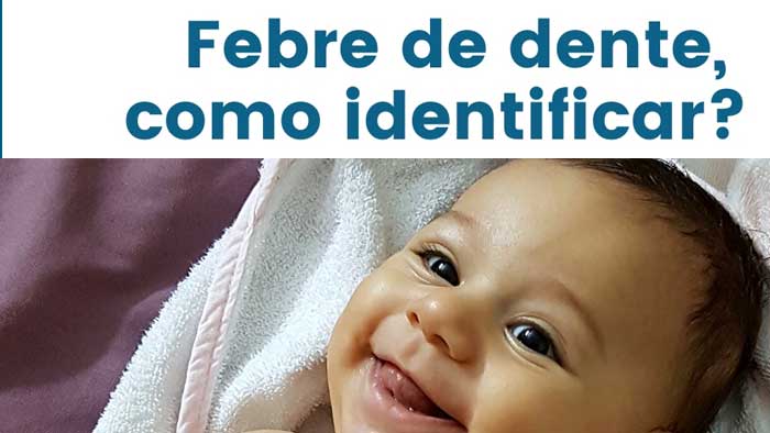 Febre de dente, como identificar?