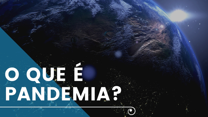 O que é pandemia?