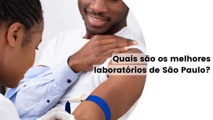 Os melhores laboratórios de São Paulo