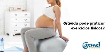 Grávida pode praticar exercícios físicos?