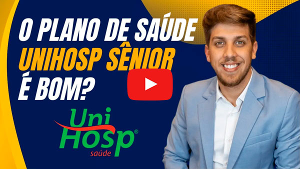 O Plano de Saúde Unihosp Sênior é bom?