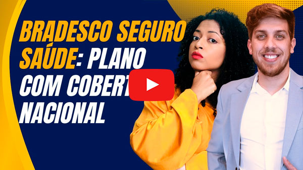 Bradesco Seguro Saúde: Plano com cobertura Nacional