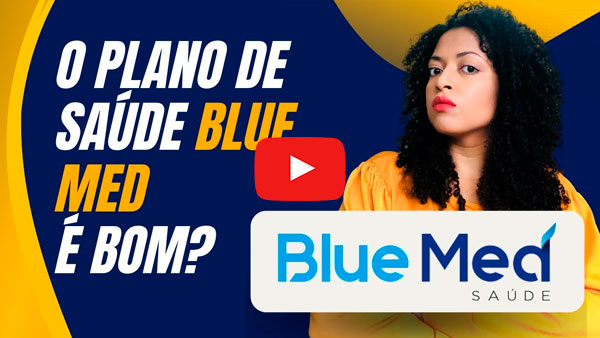 O plano de saúde Blue Med é bom?