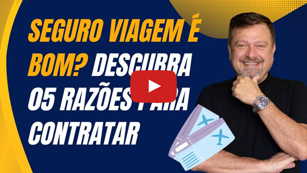 Seguro Viagem é bom? Descubra 05 razões para contratar